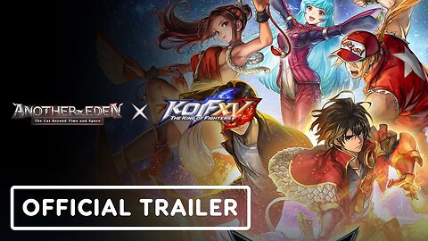 Another Eden x The King of Fighters: Another Bout - Official Crossover Event Trailer