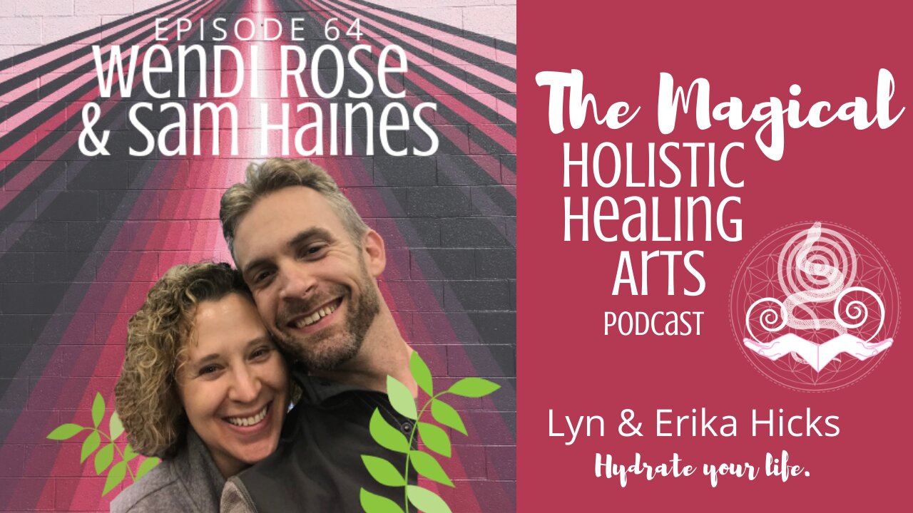 Inner Child Healing with Wendi Rose & Sam Haines
