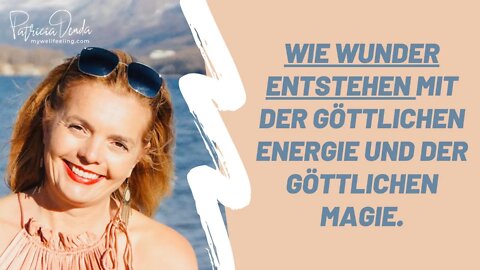 Wie Wunder entstehen mit der göttlichen Energie und der göttlichen #Magie.