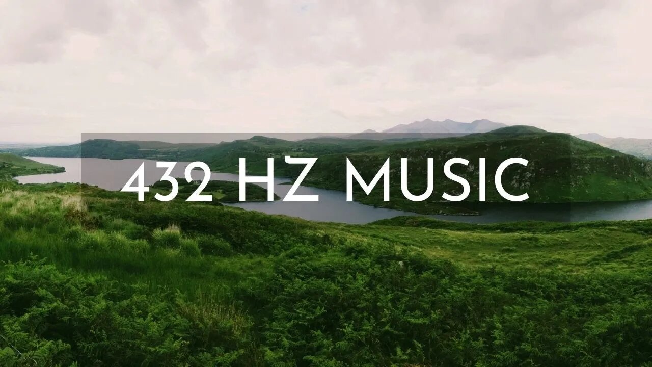 Deep Healing Music for Body & Soul - 432 Hz Music