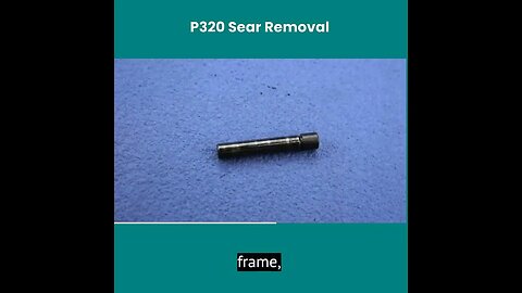 P320 Firearms Sear Removal #shorts