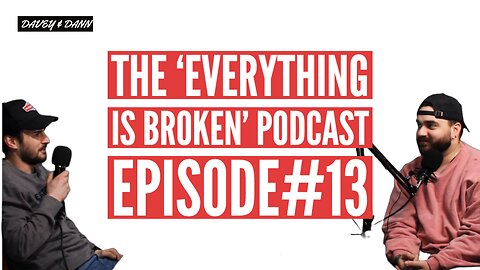 The 'EVERYTHING IS BROKEN' Podcast Episode #13 | What Kind of Technology Is the Government Hiding??