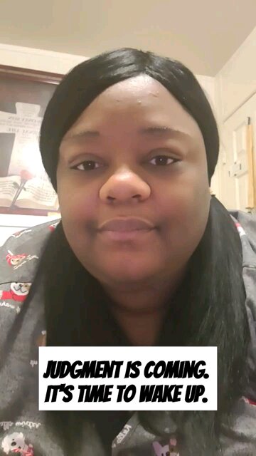 Judgment Is Coming. It's time to wake up.