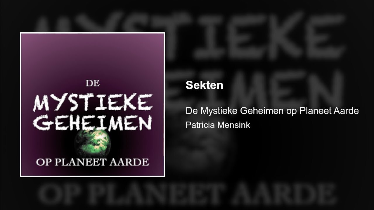 Sekten | De Mystieke Geheimen op Planeet Aarde #13