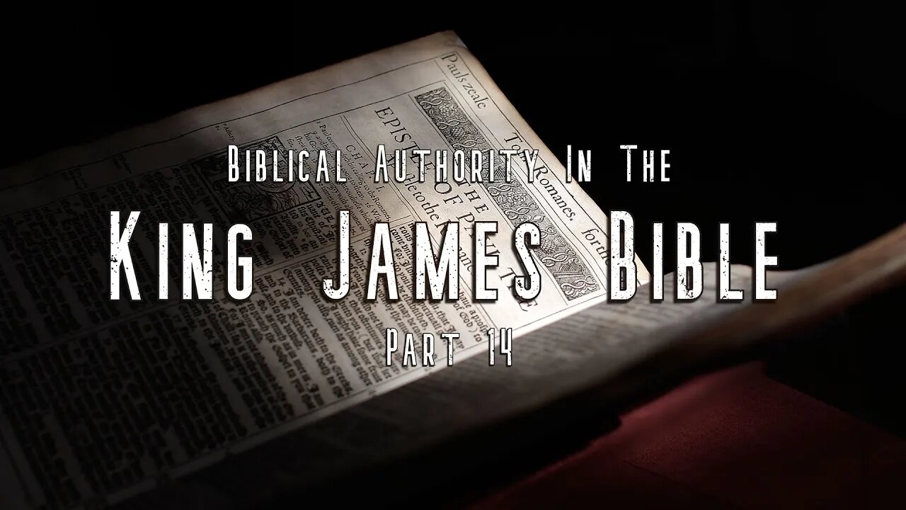 Robert Reed - Biblical Authority In The King James Bible