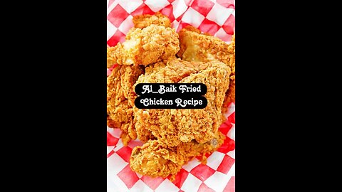 Al_Baik Fried Chicken Recipe