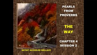 PEARLS FROM PROVERBS - CHAPTER 4 SESSION 2 - June 3