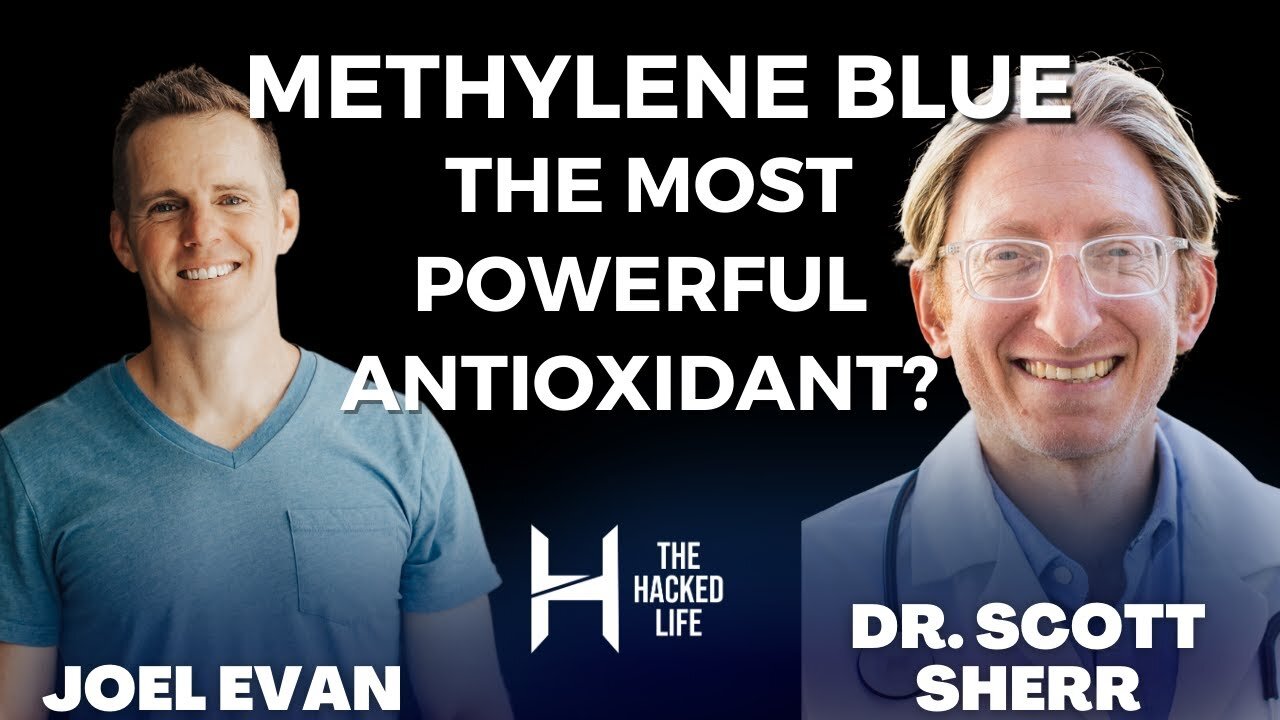 Why Supplement With Methylene Blue: Most Powerful Antioxidant - Dr. Scott Sherr