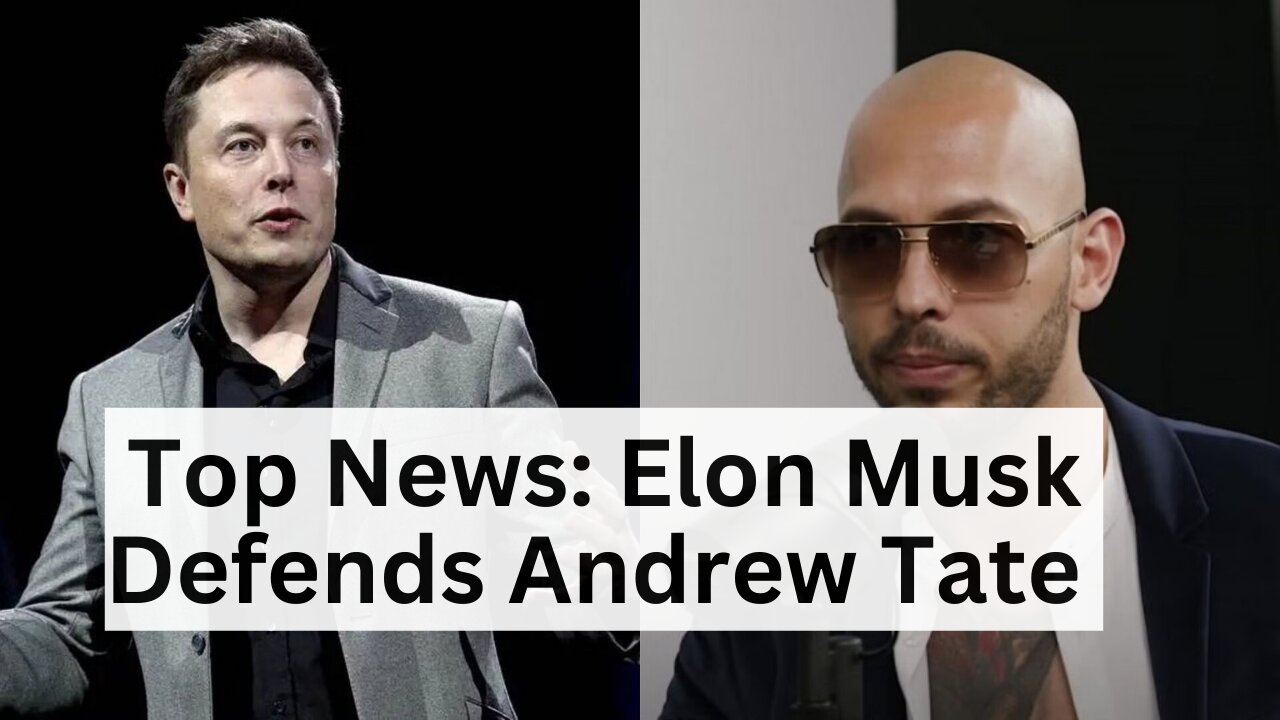 Elon Musk Defends Andrew Tate