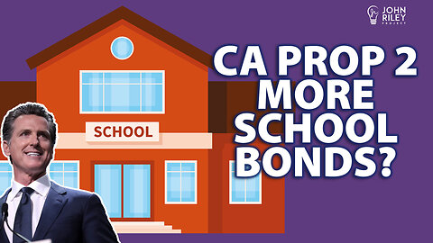 CA 2024 Prop 2 School Bonds - Schools need infrastructure, but who should pay?