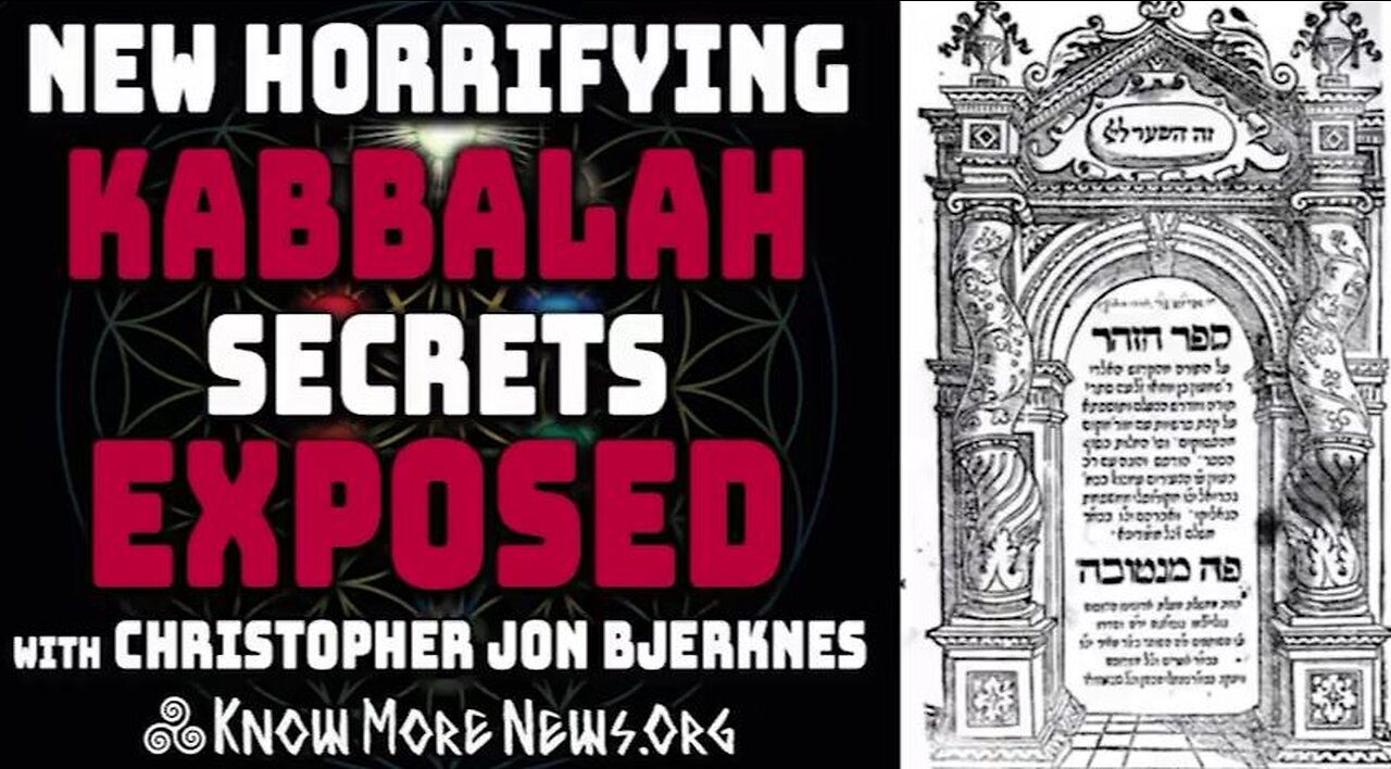 New Horrifying Kabbalah Secrets Exposed - Know More News LIVE w/ Christopher Jon Bjerknes