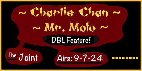 The Joint ☛It's a Chucky Chan and Mr. Moto DBL Feature!!! Come on in!