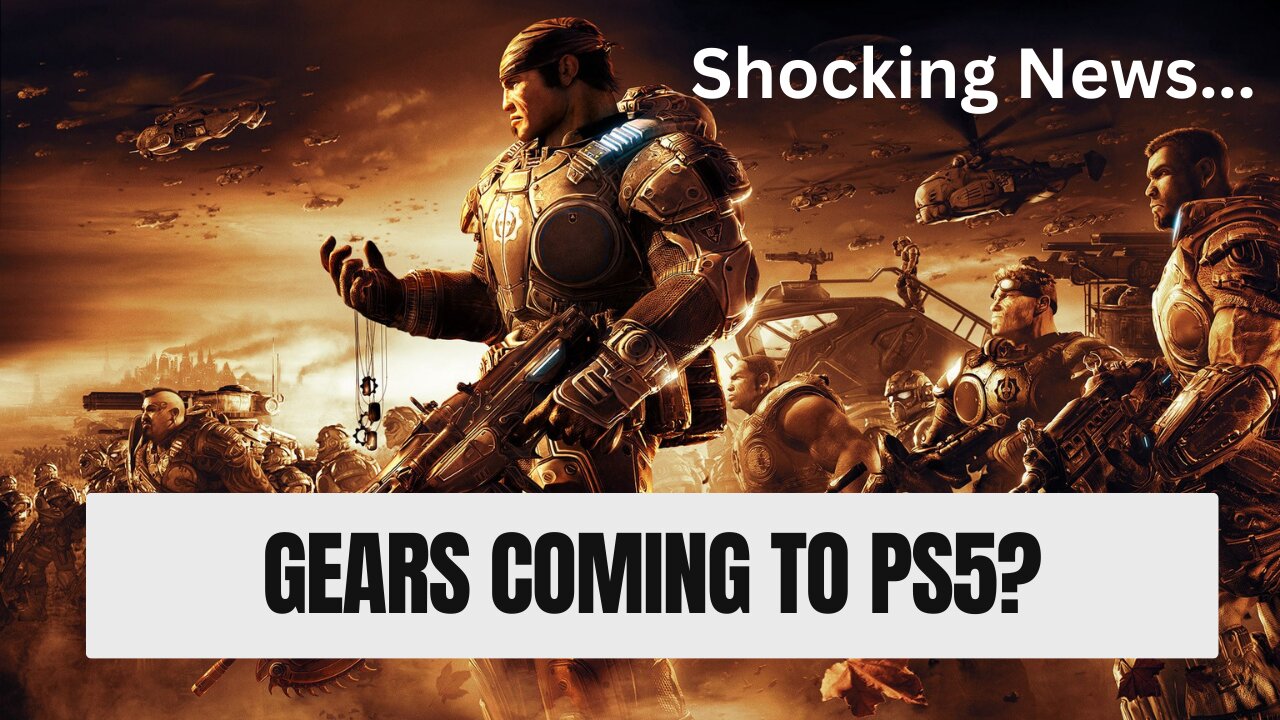 Microsoft Making Big Announcement - Gears Of War Coming To PS5?