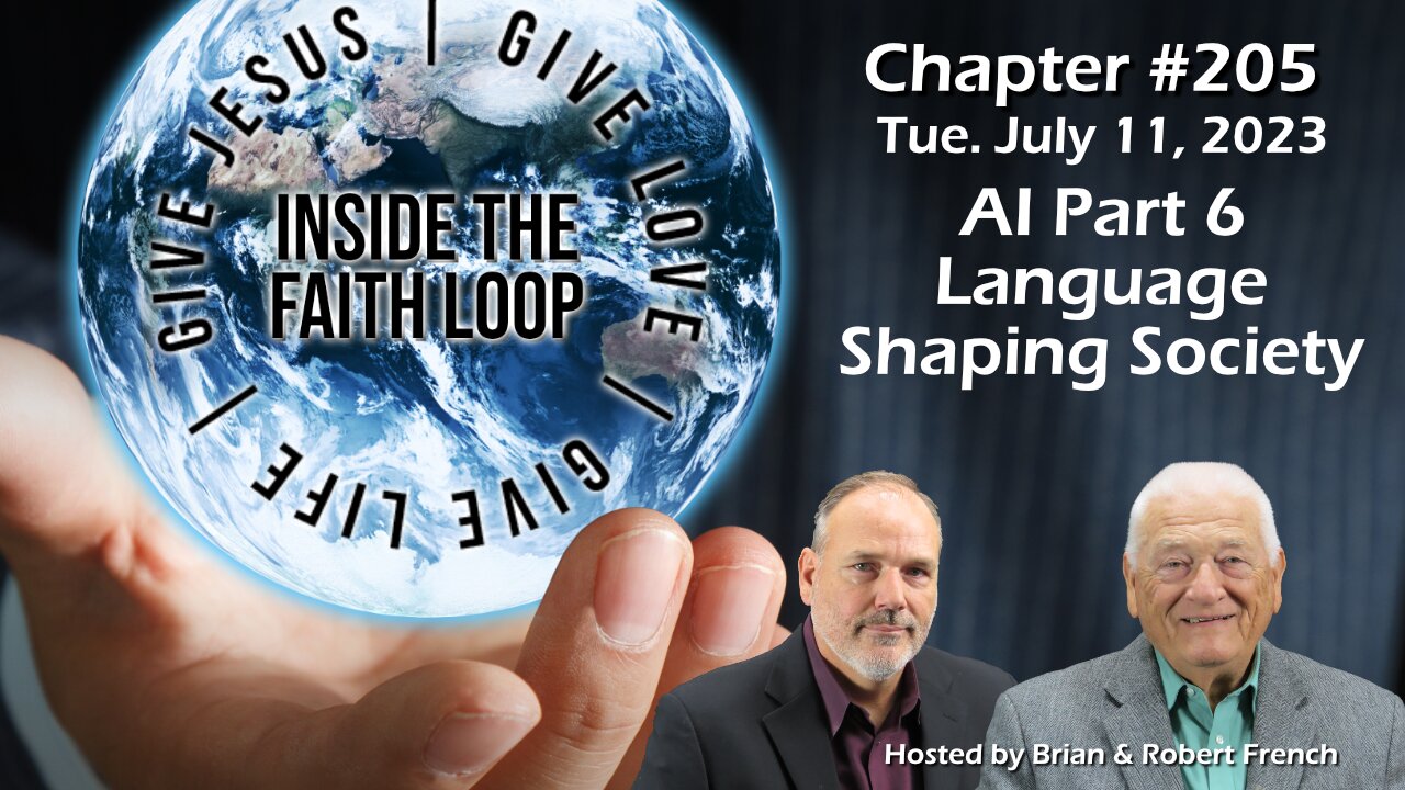 AI Part 6 | Language Shaping Society | Inside the Faith Loop