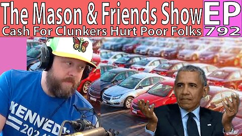 The Mason and Friends Show. Episode 792.Cash For Clunkers, Obama's long term screw. NFL & Beehives.