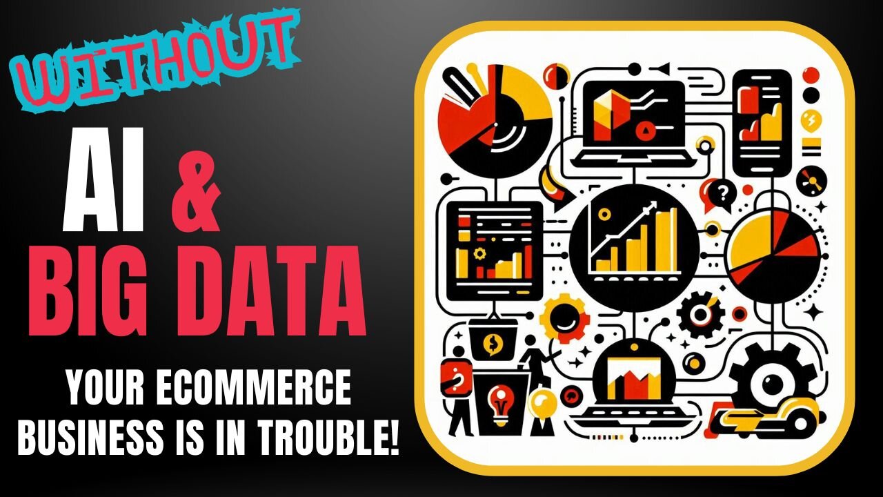 E390:🎙️WITHOUT AI & BIG DATA YOUR ECOMMERCE BUSINESS IS TOAST 🍞 AND HERE'S WHY...