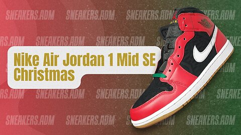 Nike Air Jordan 1 Mid SE Christmas - DQ8417-006 - @SneakersADM