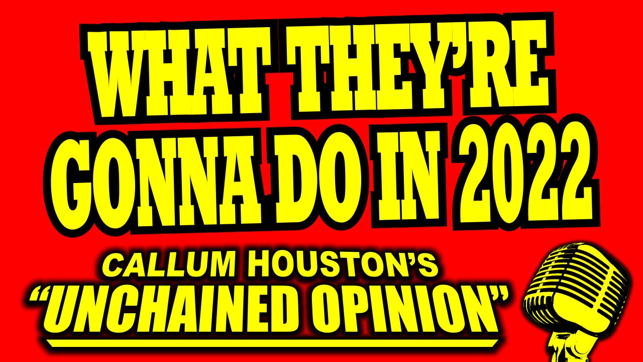 WHAT THEY'RE GONNA DO IN 2022