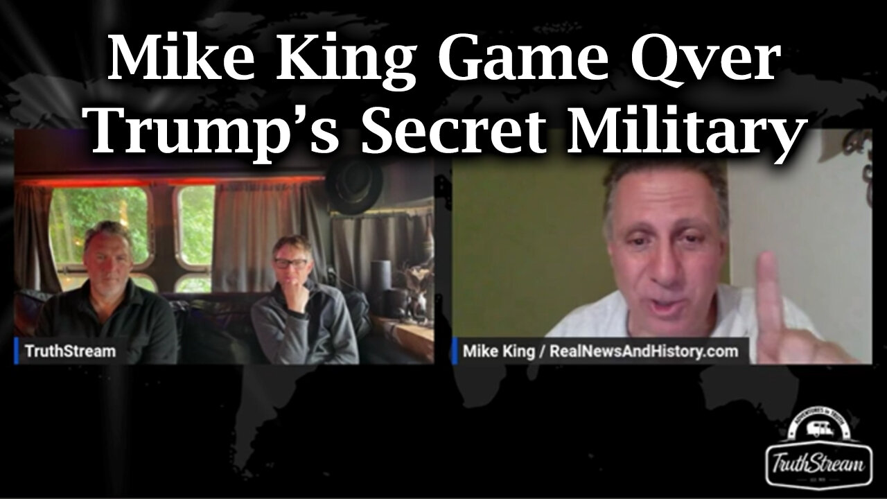 Mike King Game Qver - Trump's Secret Military