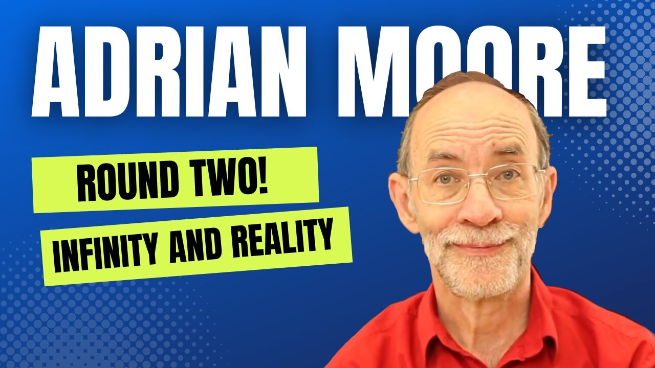 Conversation w/ Philosopher Adrian Moore #2