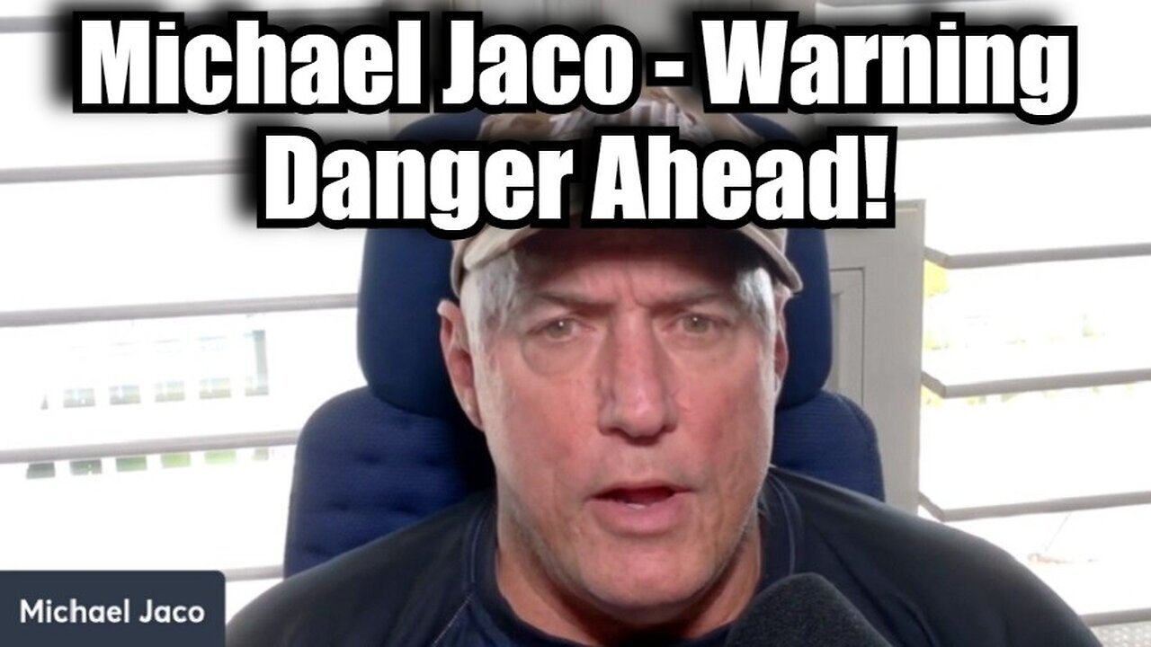 Michael Jaco 12/15/24 - Warning Danger Ahead!