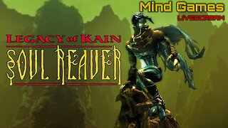 LEGACY OF KAIN SOUL REAVER REMASTERED LiveScream Round 2 - Mind Games