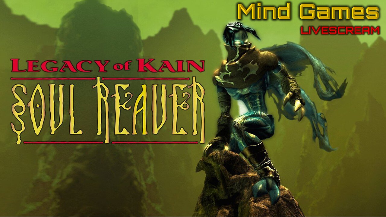 LEGACY OF KAIN SOUL REAVER REMASTERED LiveScream Round 2 - Mind Games