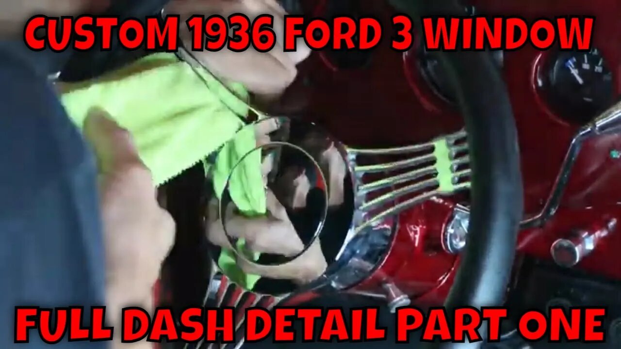 DETAILING THE DASH OF OUR NEW CUSTOM 1936 FORD 3 WINDOW PART 1