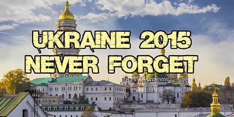 Ukraine 2015 Never Forget