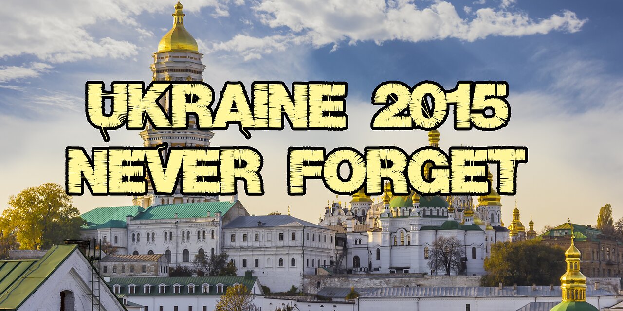 Ukraine 2015 Never Forget