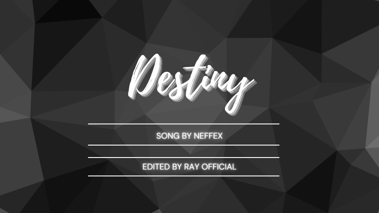 my unique edit of the iconic "Destiny" song by Neffex , featuring Ray lyrics. #Destiny #Neffex .