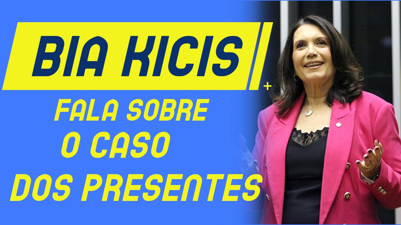 BIA KICIS FALA SOBRE O CASO DOS PRESENTES