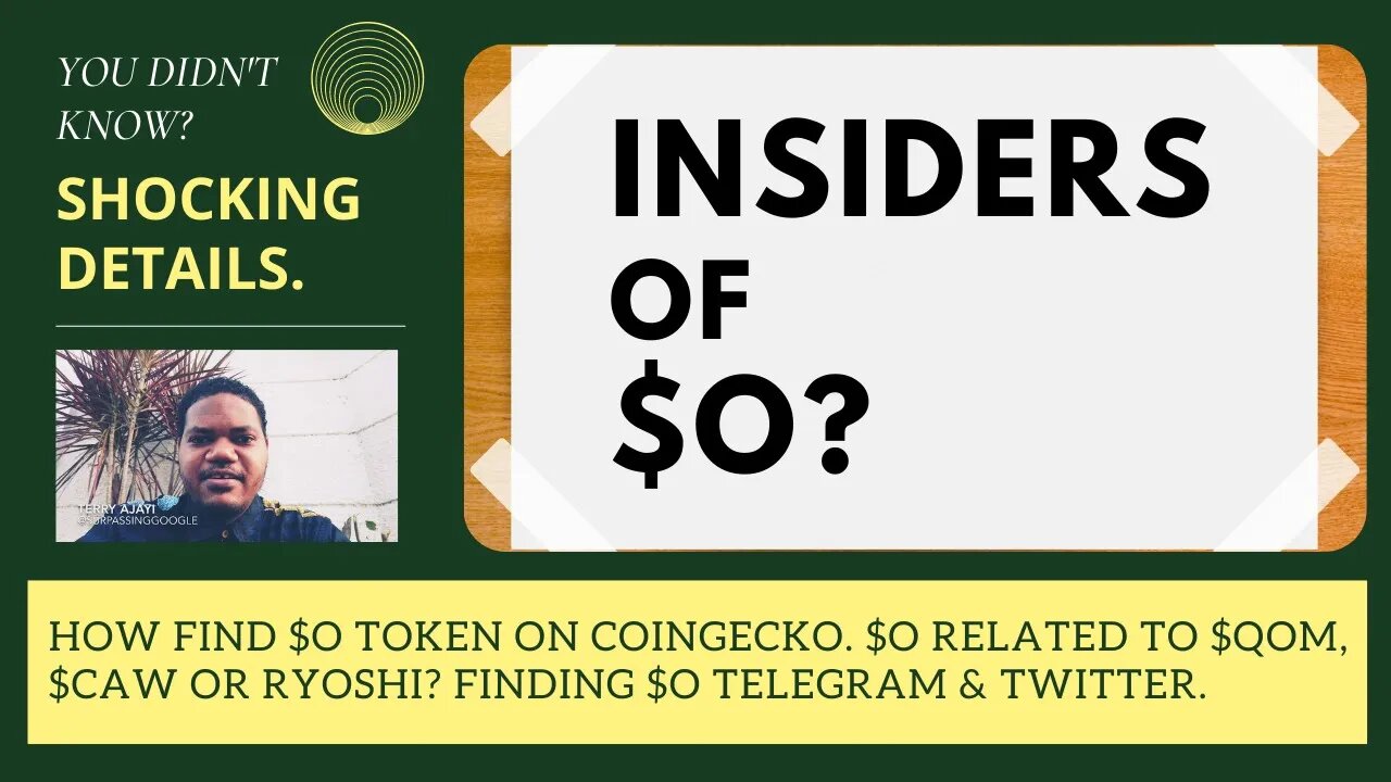 How Find $O Token On Coingecko. $O Related To $QOM, $CAW Or Ryoshi? Finding $O Telegram & Twitter.