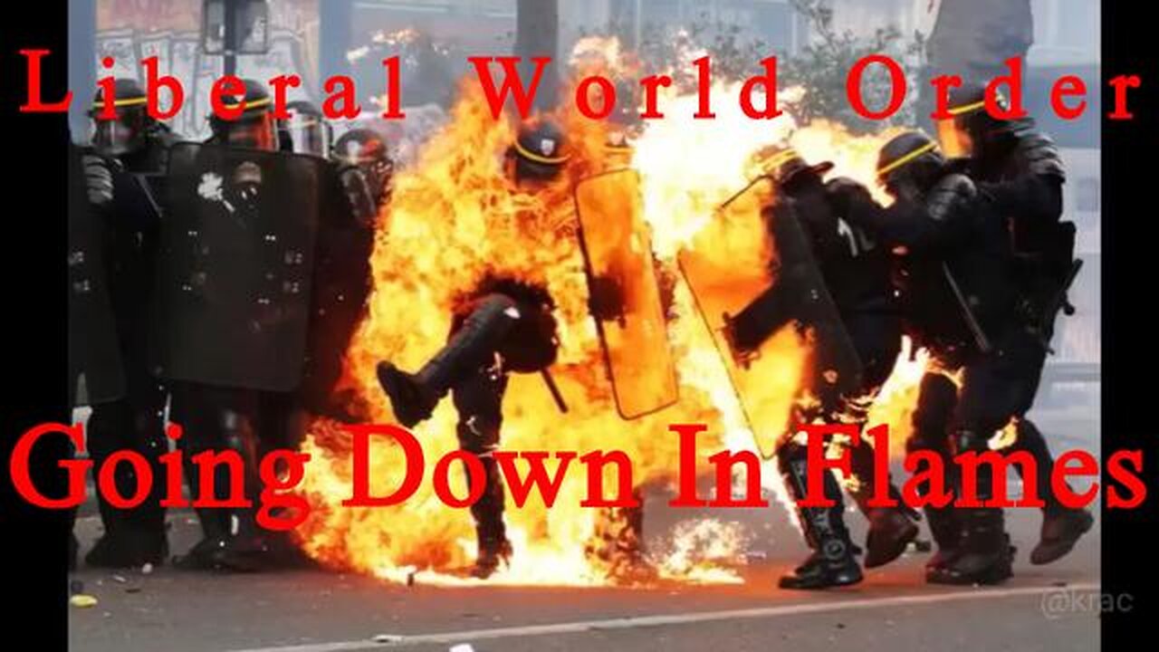 THE LUCIFERIAN-LIBERAL WORLD ORDER IS GOING DOWN IN FLAMES