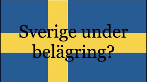 Protokoll -Är Sverige under belägring?
