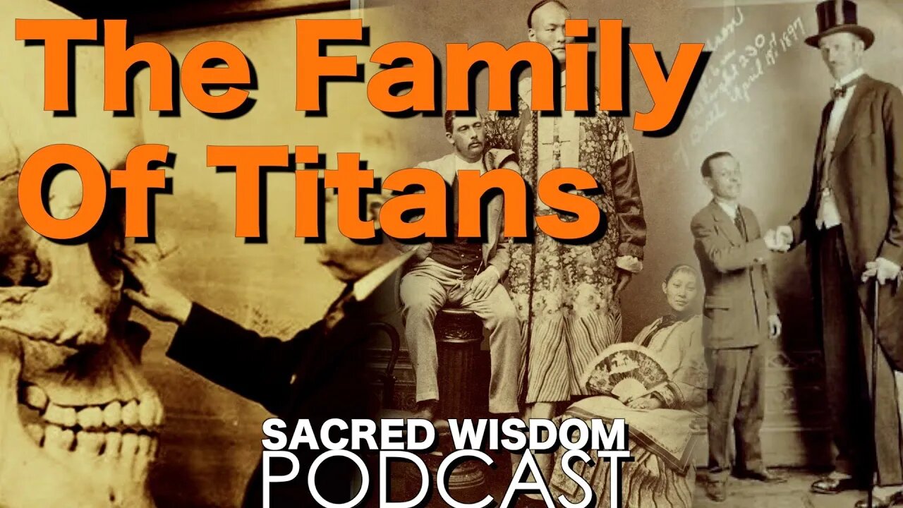 The Family Of Titans | Sacred Wisdom Podcast