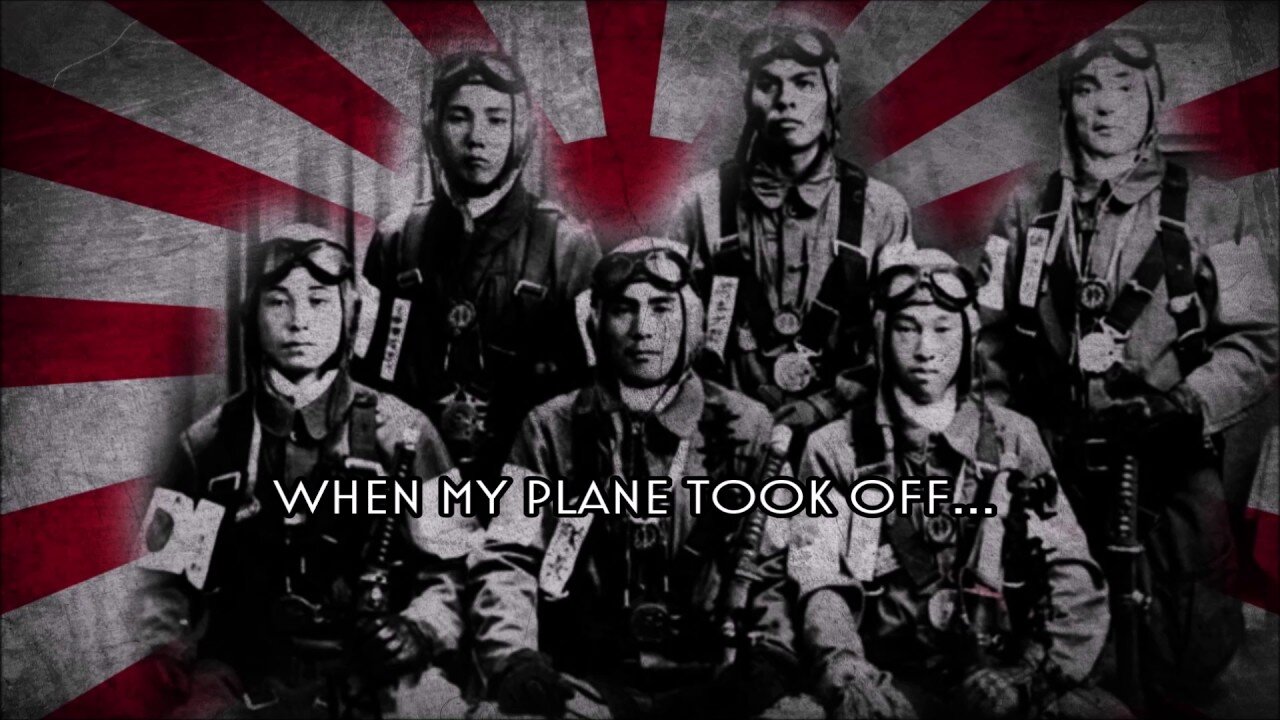 Song of the Kamikaze Pilots - Imperial air force special attack unit song