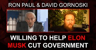 Ron Paul: Willing to Help Elon Cut Government