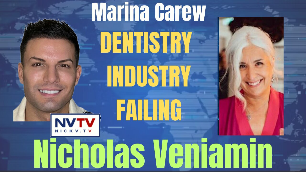 Dentistry Industry Failing with Nicholas Veniamin & Marina Carew