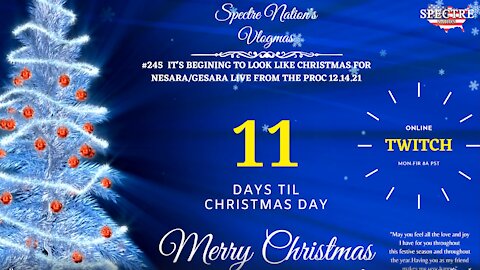 #245 IT'S BEGINING TO LOOK LIKE CHRISTMAS FOR NESARA/GESARA LIVE FROM THE PROC 12.14.21
