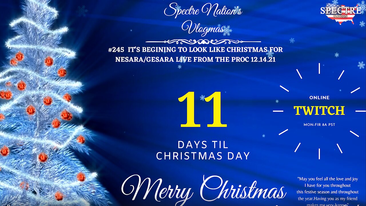 #245 IT'S BEGINING TO LOOK LIKE CHRISTMAS FOR NESARA/GESARA LIVE FROM THE PROC 12.14.21