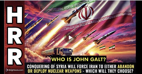 Mike Adams HRR W/ Conquering of Syria will force Iran to either ABANDON or DEPLOY nuclear weapons...