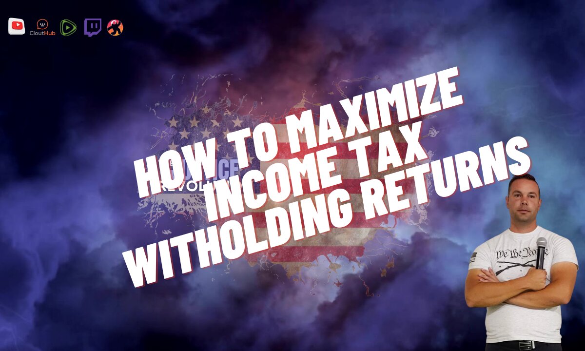 How To Maximize Income Tax Witholding Returns