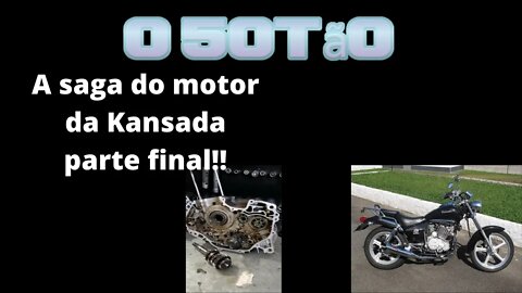 Parte final da saga do motor da kansada #ocinquentao #kansada #kansas 150