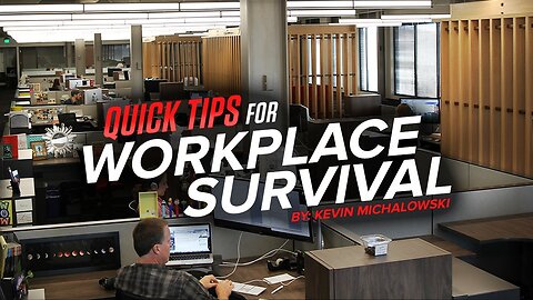 Quick Tips For Workplace Survival: Into The Fray Episode 159