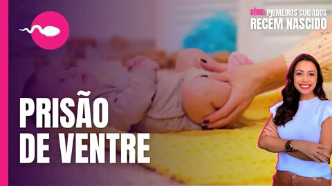 PRISÃO DE VENTRE NO BEBÊ | O bebê não deve ficar mais de 3 dias sem evacuar...