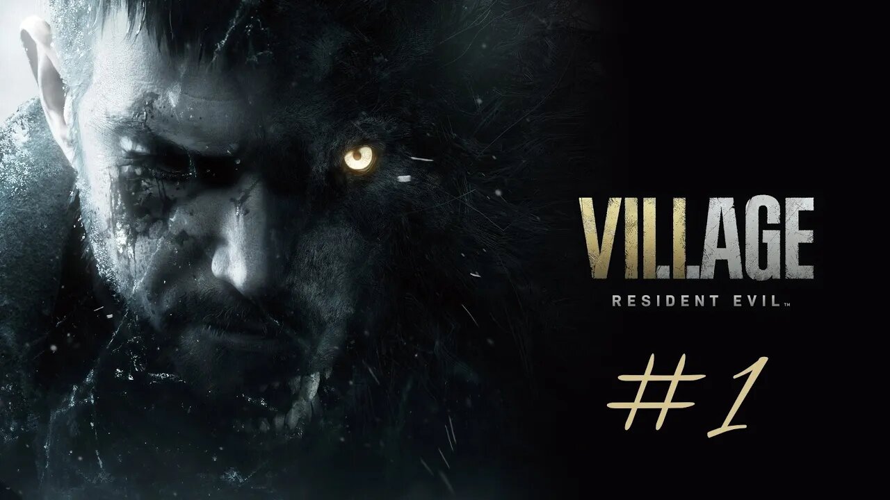 Resident Evil 8 (Village) Part 1
