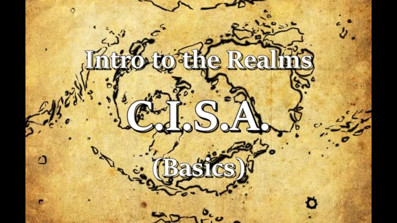 Intro to the Realms S3E18 - CISA Basics