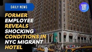 Former Employee Reveals Shocking Conditions in NYC Migrant Hotel