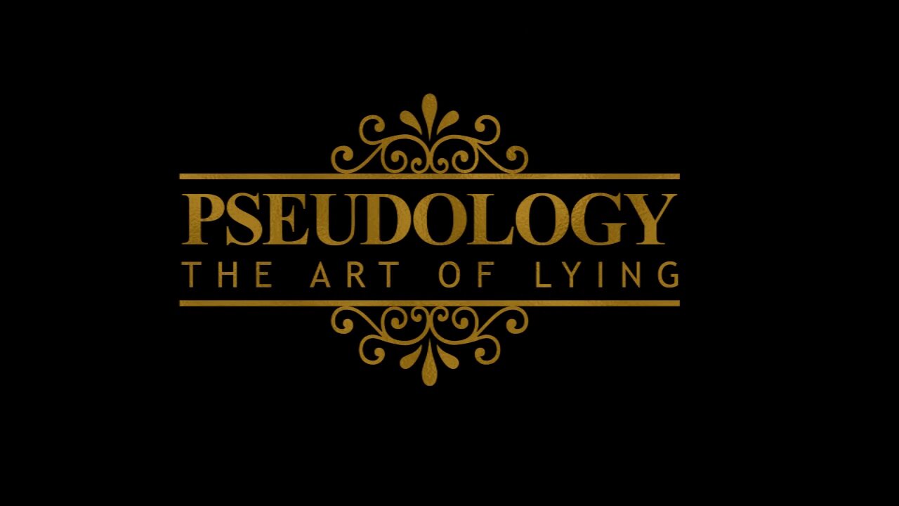 Pseudology: The Art of Lying